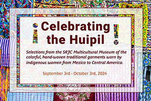 Celebrating the Huipil!  Exhibit sign thumbnail