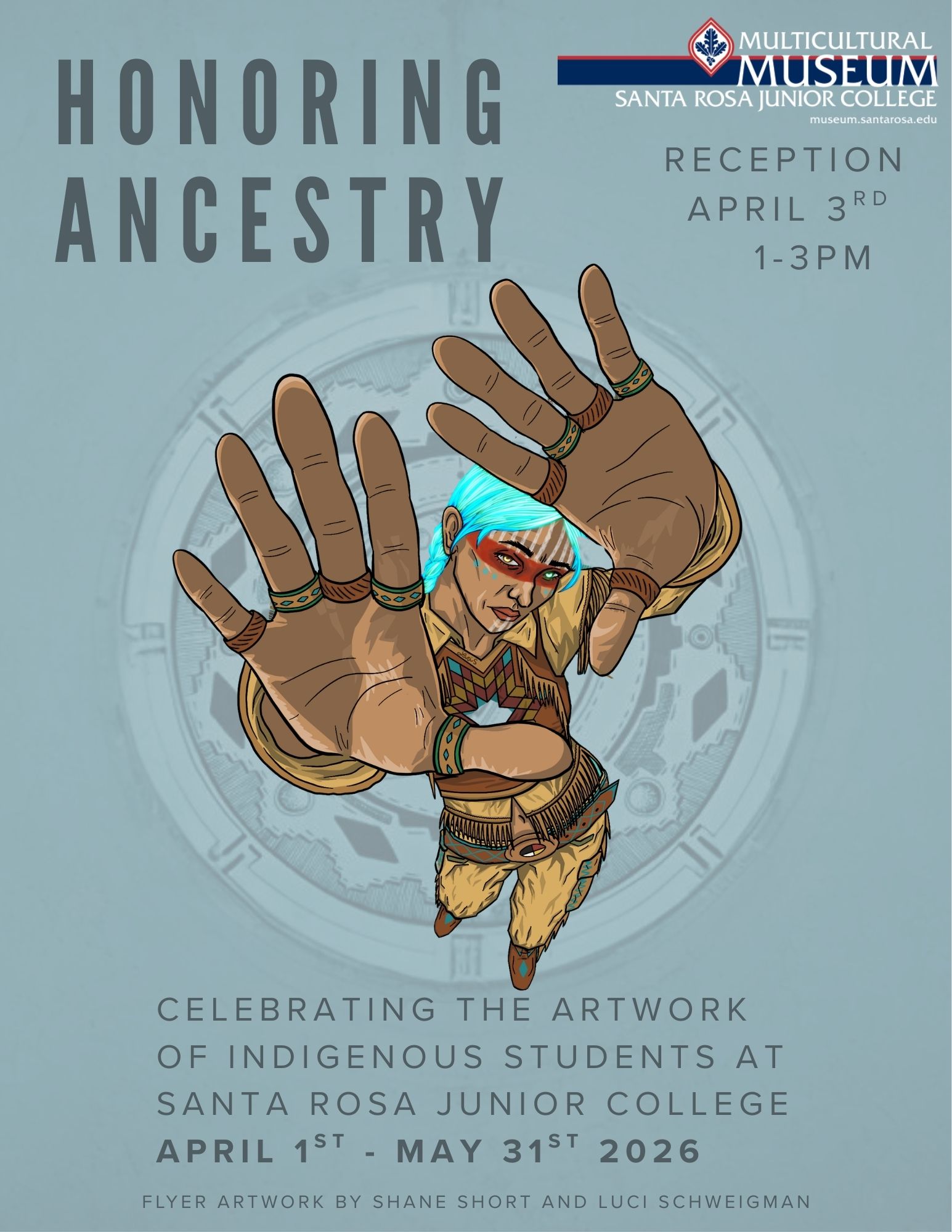 Flyer - honoring Ancestry.  Celebrating the Artwork of Indigenous SRJC Students. Exhibit Dates: April 1 - May 31, 2026. Reception: Friday, April 3rd 1:00 - 3:00 pm