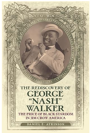 The Resiscovery of George Nash Walker book image